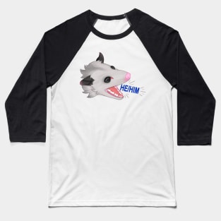 Pronoun opossum he / him Baseball T-Shirt